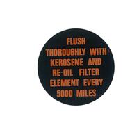 OIL CAP DECAL FE FC 'FLUSH EVERY 5000 MILES