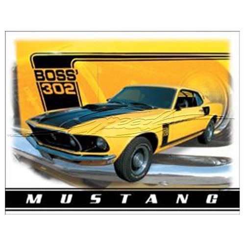 TIN SIGN FORD MUSTANG BOSS 302
