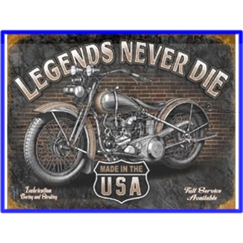 SIGN LEGENDS NEVER DIE