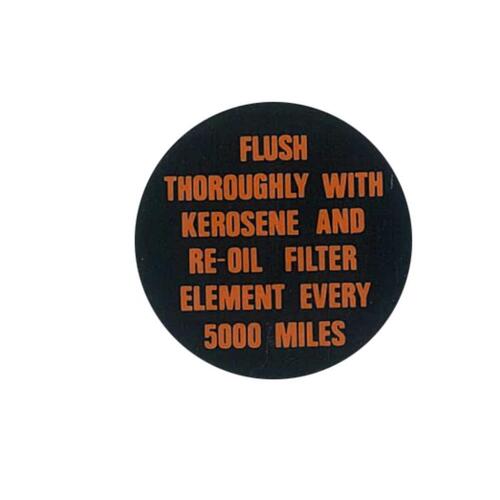OIL CAP DECAL FE FC 'FLUSH EVERY 5000 MILES
