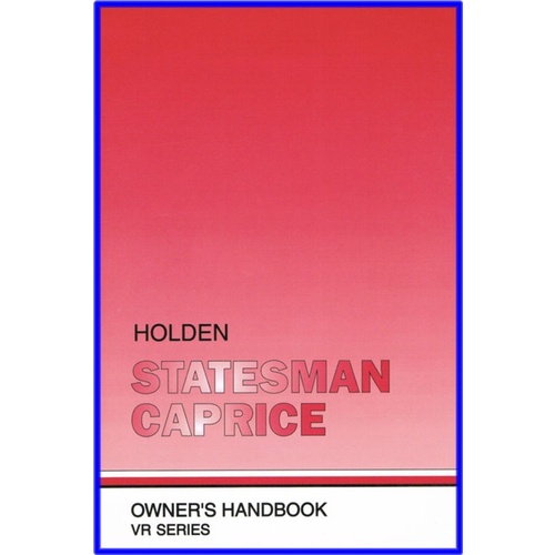 OWNERS MANUAL VR STATESMAN & CAPRICE OWNERS & SERVICE COMBINED GENUINE GM